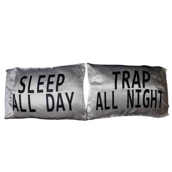 Sleep All Day | Trap All Night *Pillowcases*
